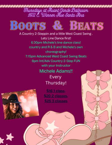 Dance Thursdays Classes with Michele Adams at Avant Garde Ballroom in Santa Ana, CA. 6:30 PM - Intermediate / Advance West Coast Swing. 7:15 PM Intermediate / advance Country two Step. 8 PM - Intermediate / Advance Hustle