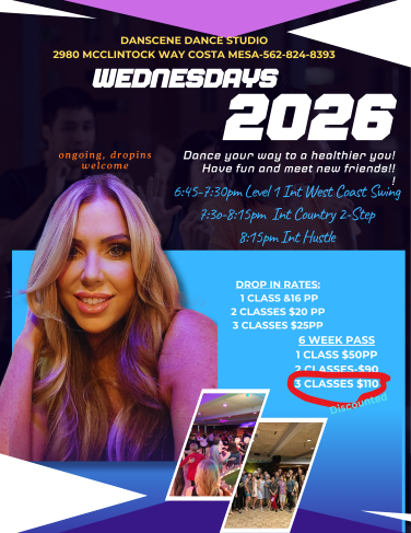 Wednesday Dance Class Schedule with Michele Adams at Danscene Studios in Costa Mesa, CA  6:45 PM -  Intermediate 1 West Coast Swing.  7:30 PM - Intermediate 1 Country  Two Step. 8:15 PM Beginning Hustle